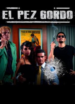 Afiche de El Pez Gordo