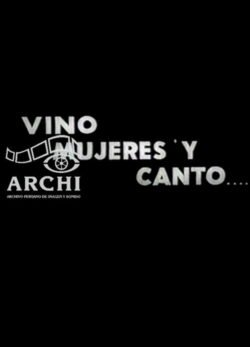 Afiche de Vino, Mujeres y Canto