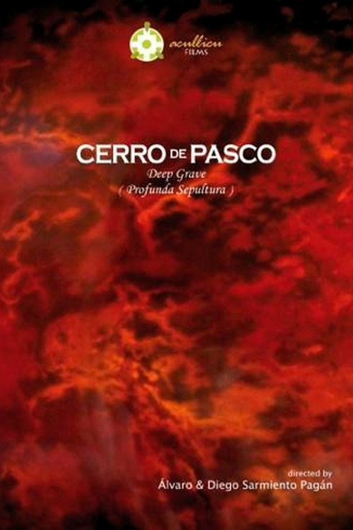 Afiche de Cerro de Pasco, Profunda Sepultura