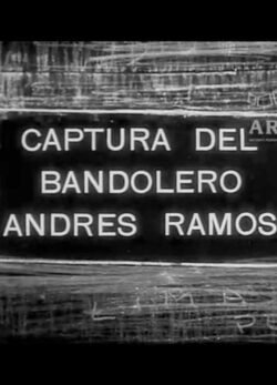 Afiche de Captura del Bandolero Andrés Ramos