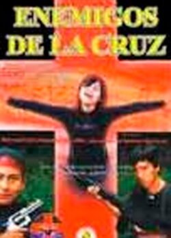 Afiche de Enemigos de la Cruz