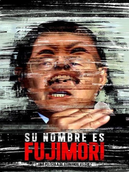 Afiche de Su nombre es Fujimori