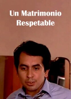 Afiche de Un Matrimonio Respetable