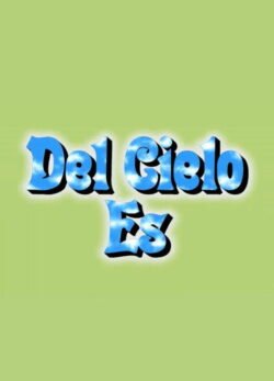 Afiche de Del Cielo Es