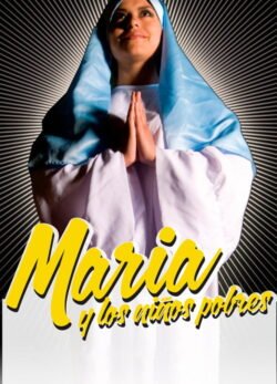 Afiche de María y los Niños Pobres