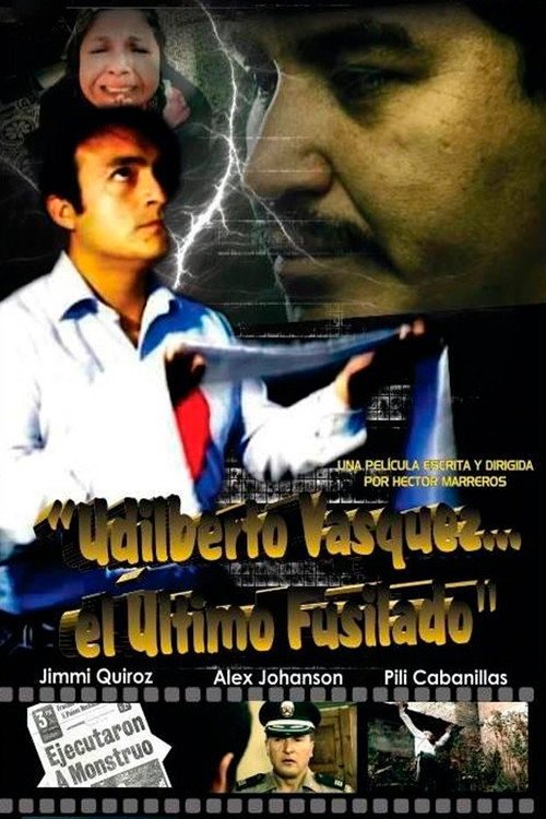 Afiche de Udilberto Vásquez: El Último Fusilado