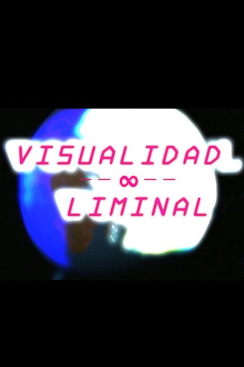 Afiche de Visualidad Liminal