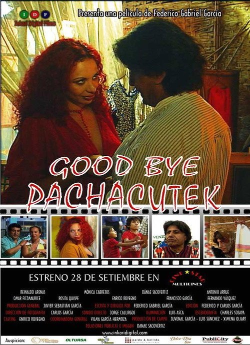 Afiche de Good Bye Pachacutek
