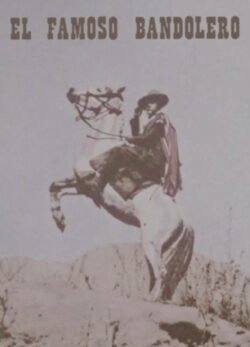 Afiche de El Famoso Bandolero