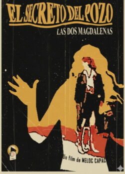 Afiche de El Secreto Del Pozo – Las Dos Magdalenas