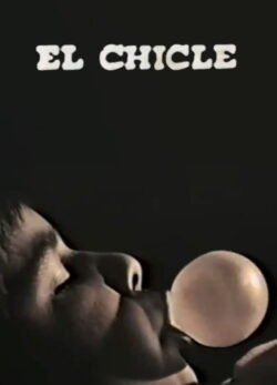 Afiche de El Chicle