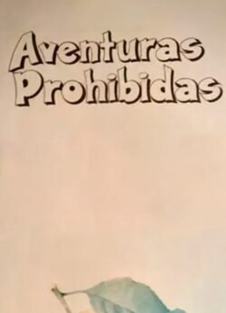 Afiche de Aventuras Prohibidas