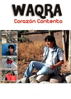 Afiche de Waqra, Corazón Contento