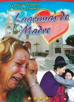 Afiche de Lágrimas de Madre