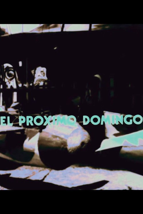 Afiche de El Próximo Domingo
