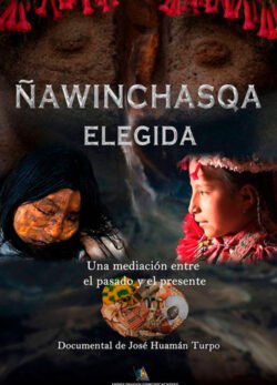 Afiche de Ñawinchasqa – Elegida