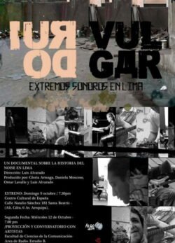 Afiche de Ruido Vulgar, extremos sonoros en Lima