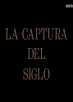 Afiche de La captura del siglo