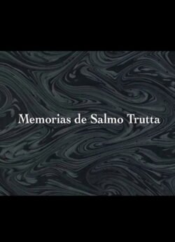 Afiche de Memorias de Salmo Trutta