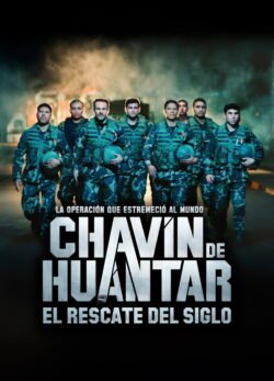 Afiche de Chavín de Huántar, el rescate del siglo
