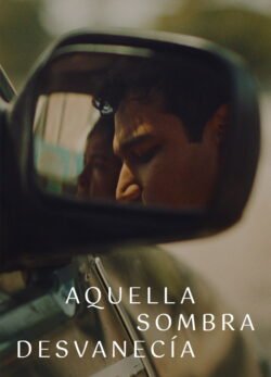Afiche de Aquella sombra desvanecía