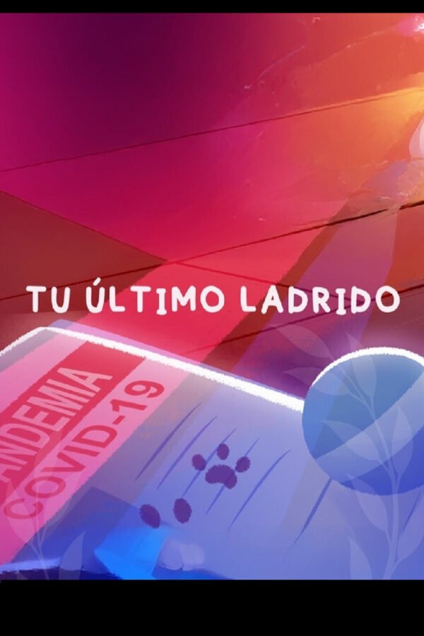 Afiche de Tu último ladrido