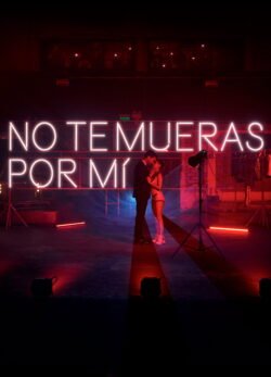 Afiche de No te mueras por mí